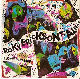 Roky Erickson: Mine Mine Mind b/w Bloody Hammer [7
