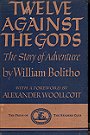Twelve against the gods: The story of adventure