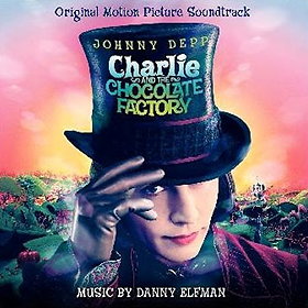 Charlie & The Chocolate Factory Original Motion Picture Soundtrack