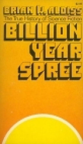 Billion Year Spree: History of Science Fiction