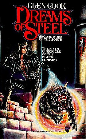 Dreams of Steel (The Fifth Chronicle of the Black Company)
