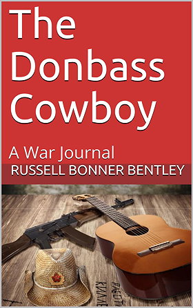 The Donbass Cowboy — A War Journal