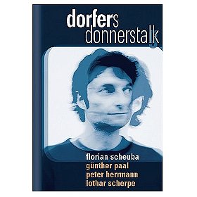 Dorfers Donnerstalk