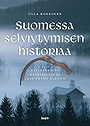 Suomessa selviytymisen historia