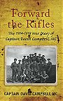 Forward the Rifles — The 1914-1918 War Diary of Captain David Campbell, MC
