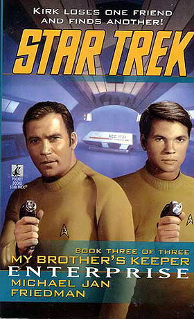 My Brother's Keeper: Enterprise Bk. 3 (Star Trek: The Original Series)