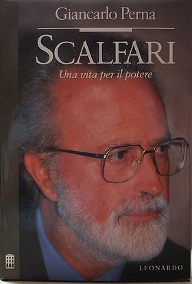 Scalfari: Una vita per il potere (Italian Edition)