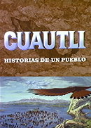Cuauhtli: Historias de un Pueblo