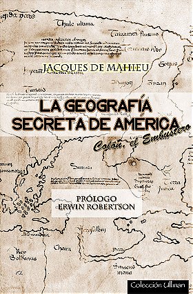LA GEOGRAFÍA SECRETA DE AMÉRICA — Colón, el Embustero