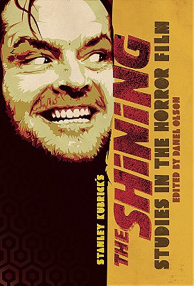 Studies in the Horror Film: Stanley Kubrick's The Shining