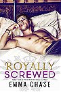 Royally Screwed (The Royally Series Book 1)