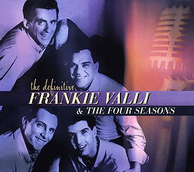 The Definitive Frankie Valli & The Four Seasons