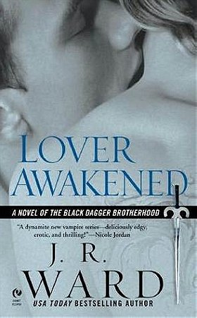 Lover Awakened (Black Dagger Brotherhood #3)