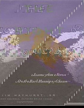 The Right Mountain: Lessons From Everest On the Real Meaning of Success