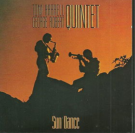 Tom Harrell George Robert Quintet - Sun Dance