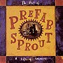 The Best of Prefab Sprout: A Life of Surprises