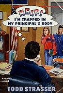 Help! I'm Trapped in My Principal's Body