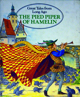 The Pied Piper of Hamelin (Great tales from long ago)