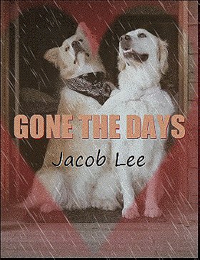 Jacob Lee: Gone the Days