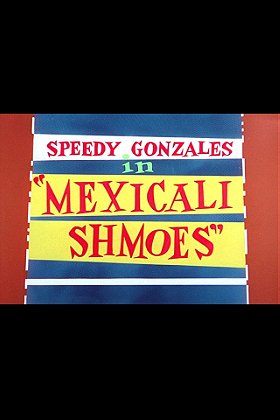 Mexicali Shmoes