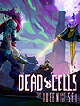 Dead Cells: The Queen and the Sea (DLC)
