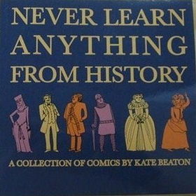 Never Learn Anything From History