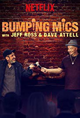 Bumping Mics with Jeff Ross & Dave Attell