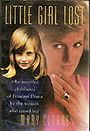 Little Girl Lost: The Troubled Childhood of Princess Diana by the Woman Who Raised Her