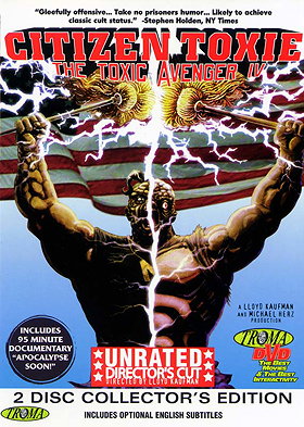 Citizen Toxie: The Toxic Avenger IV (Unrated Director's Cut)