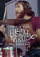 Travelin' Band: Creedence Clearwater Revival at the Royal Albert Hall