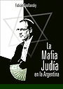 La Mafia Judía en la Argentina 