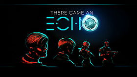 There Came an Echo 