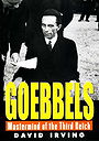 Goebbels: Mastermind of the Third Reich