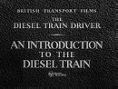 The Diesel Train Driver: Part 1 - An Introduction to the Diesel Train