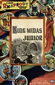 King Midas, Junior