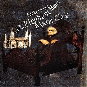 The Elephant Man's Alarm Clock