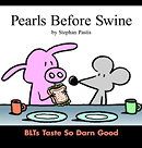 Pearls Before Swine : BLTs Taste So Darn Good