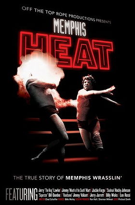 Memphis Heat: The True Story of Memphis Wrasslin'