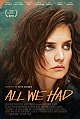 All We Had                                  (2016)