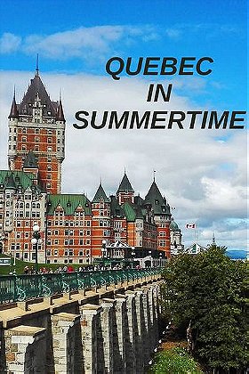 Quebec in Summertime