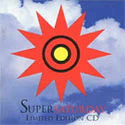 Super Saturday:  Limited Edition CD