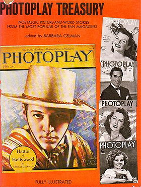 Photoplay Treasury. Nostalgic Picture and Word Stories from the most popular of the fam magazines.