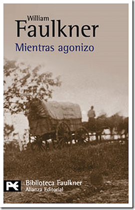 Mientras agonizo (Biblioteca De Autor / Author Library) (Spanish Edition)