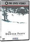 "American Experience" The Donner Party