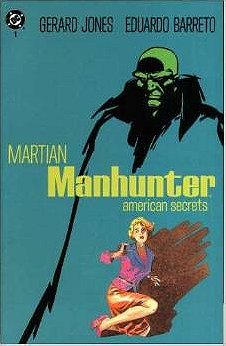Martian Manhunter: American Secrets 1-3 (Martian Manhunter: American Secrets 1-3, Vol 1)