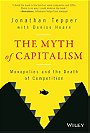 THE MYTH of CAPITALISM — Monopolies and the Death of Competition