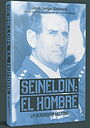 SEINELDÍN: EL HOMBRE — LA VERDADERA HISTORIA 