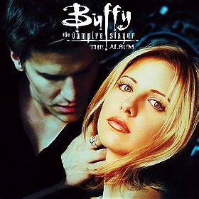 Buffy the Vampire Slayer : The Album