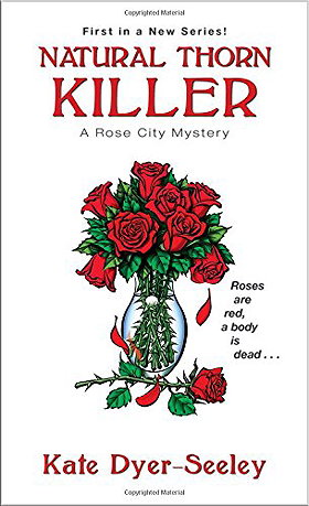 Natural Thorn Killer (A Rose City Mystery)