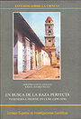 EN BUSCA DE LA RAZA PERFECTA — EUGENESIA E HIGIENE EN CUBA (1898-1958)